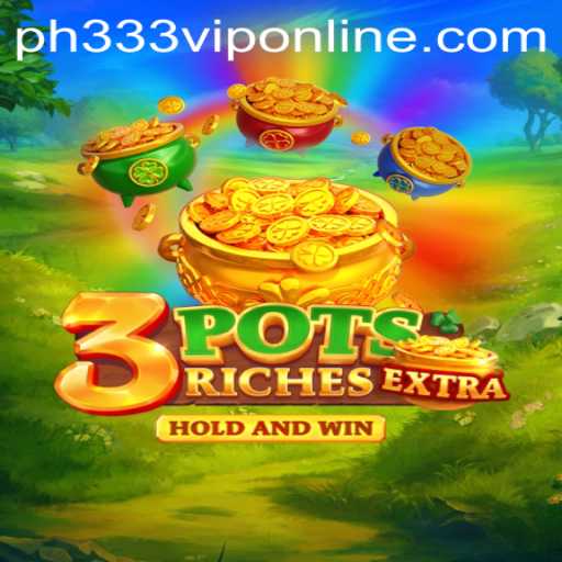 Introducing 3potsExtra: A New Era in Online Gaming