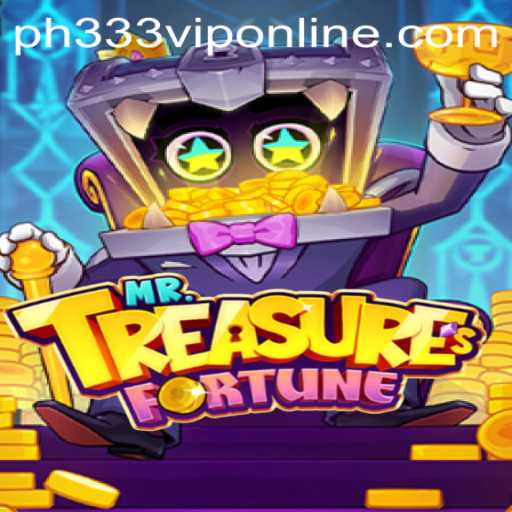 Discover the Exciting World of MrTreasuresFortune at ph333.vip