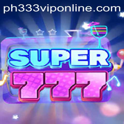 Super777: Exploring the Thrills of the Popular Game